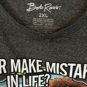 Bob Ross Shirts - Bob Ross Ever Make Mistakes In Life t Shirt 2XL Bob Ross Shirts - Bob Ross Ever Make Mistakes In Life t Shirt 2XL